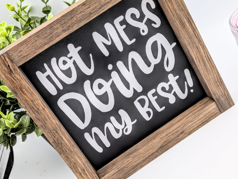 Wood Sign - Hot Mess